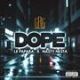 Dope (feat. Nasty Nesta) [Explicit]