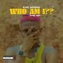 Who am I? (EP) [Explicit]