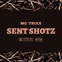 SENT SHOTZ (Explicit)