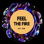 Feel the fire