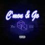 C'mon & Go (feat. Dolla Black) [Explicit]