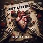 JUST LISTEN (Explicit)