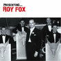 Presenting… Roy Fox