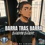Barra Tras Barra (feat. Linares El De Lo Colore) [Explicit]