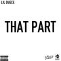 THAT PART (Explicit)