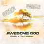 Awesome God