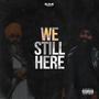 We Still Here (SOK V8) [Explicit]