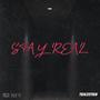 Stay Real (Explicit)