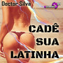 Cadê Sua Latinha (feat. DJ HK)