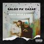 Salgo Pa’ Cazar (feat. Rasiel)