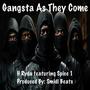 Gangsta As They Come (feat. H Ryda & Spice 1) [Explicit]