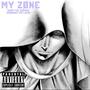 MY ZØNE (Freestyle) [Explicit]