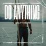 Do Anything (feat. Ebere)