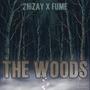 The Woods (feat. FUME) [Explicit]