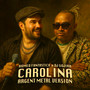 Carolina (Argent Metal Version) [Explicit]