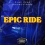 Epic Ride (Explicit)