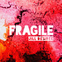 Fragile