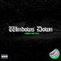 Windows Down (Explicit)