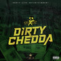 Dirty Chedda (Explicit)