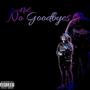 No Goodbyes (Explicit)