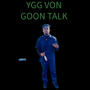 Goon Talk (Explicit)