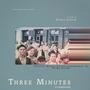 Three Minutes A Lengthening (Official Motion Picture Soundtrack)