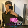 Puto Romantico (Explicit)