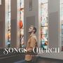 Songs For The Church