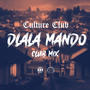 Dlala Mando (Club Mix)