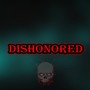 Dishonored (Original Mix)