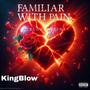 Familiar With Pain (Explicit)