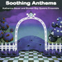 Soothing Anthems (Piano and Strings)