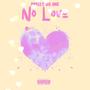 No Love (Explicit)