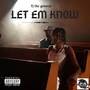 Let 'Em Know (Explicit)