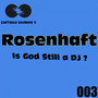 Is God Still A DJ?