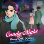 Candy Night (Flamingo Cartel & DJ TARO Remixx)