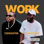 Work (feat. London Boy) [Explicit]