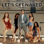 Let's Get Naked (VIP Mix)