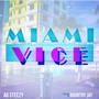 Miami Vice (Explicit)