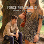 Forse per sbaglio (Explicit)