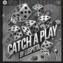 Catch A Play (Explicit)