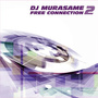 FREE CONNECTION 2／DJ MURASAME