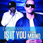 Is It You (feat. Maino) - Single
