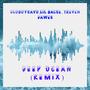 Deep Ocean (feat. Lil bacse & Treven Dawes) [Remix] [Explicit]