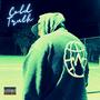 Cold Truth (Explicit)