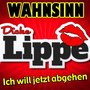 Wahnsinn - Ich will jetzt abgehen