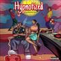 Hypnotized (Explicit)