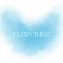 Everything