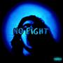 No Fight (Explicit)