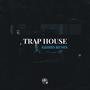 Trap House (Explicit)